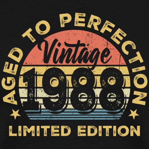 Vintage-style graphic with Aged to Perfection Vintage 1988 Limited Edition