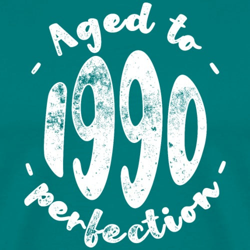 Teal t-shirt with white text 'Aged to 1990 perfection' on a teal background