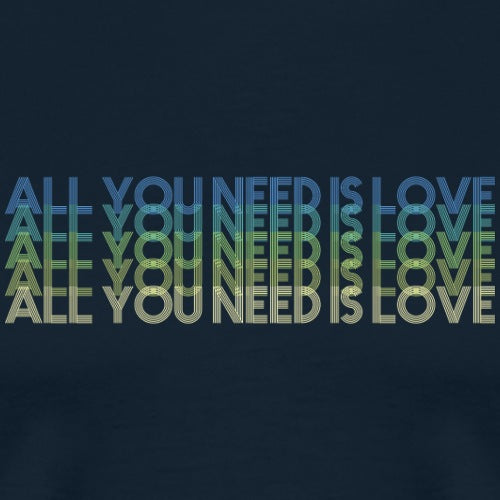 Text 'All You Need Is Love' in multicolor on a dark background