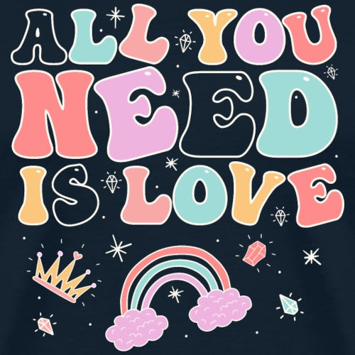 All You Need Is Love with colorful letters and a rainbow on a dark background