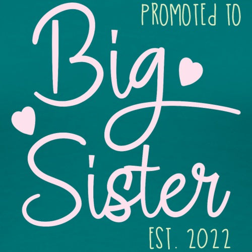 Promoted to Big Sister announcement with hearts on a teal background