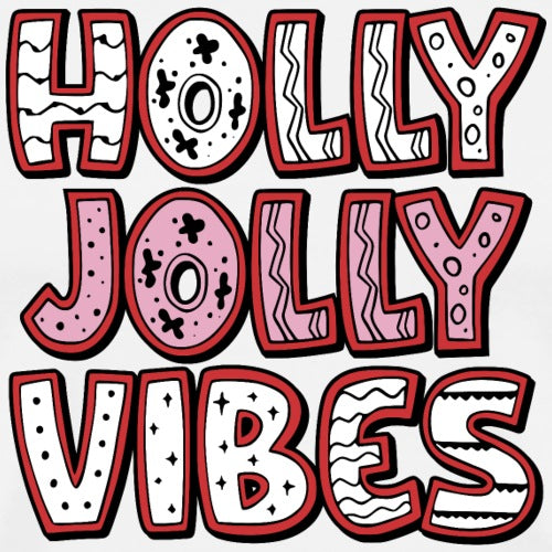 Decorative text 'Holly Jolly Vibes' with a festive design on a white background