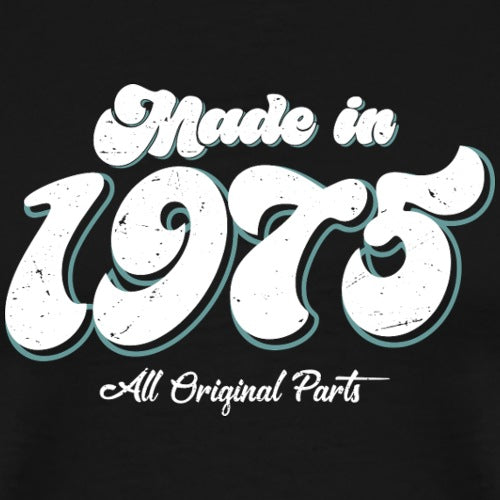 Made in 1975 All Original Parts on a black background