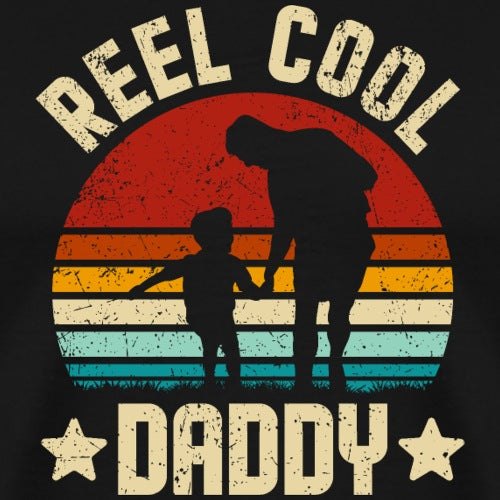 Vintage-style graphic with silhouette of a father and child against a sunset, text 'Reel Cool Daddy'.