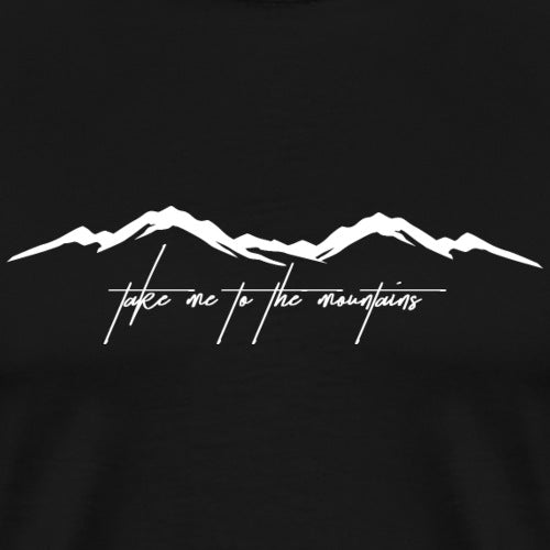 Black t-shirt with white mountain design and 'take me to the mountains' text